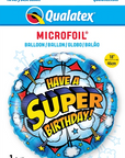 Round Have A Super Birthday! (Helium) - 18 Inches