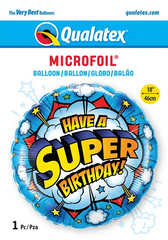 Round Have A Super Birthday! (Helium) - 18 Inches